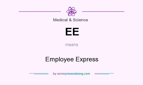What does EE mean? It stands for Employee Express