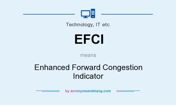 What does EFCI mean? It stands for Enhanced Forward Congestion Indicator