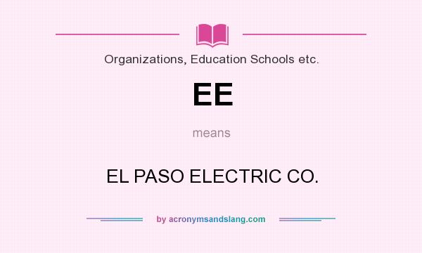 What does EE mean? It stands for EL PASO ELECTRIC CO.
