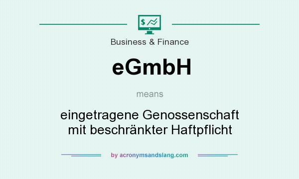 What does eGmbH mean? It stands for eingetragene Genossenschaft mit beschränkter Haftpflicht