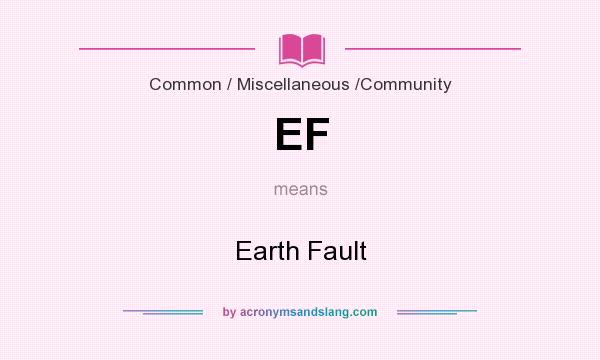 What does EF mean? It stands for Earth Fault