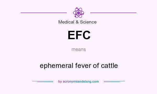 What does EFC mean? It stands for ephemeral fever of cattle