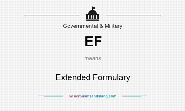 What does EF mean? It stands for Extended Formulary
