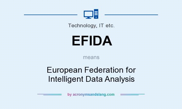 What does EFIDA mean? It stands for European Federation for Intelligent Data Analysis