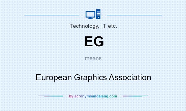 What does EG mean? It stands for European Graphics Association