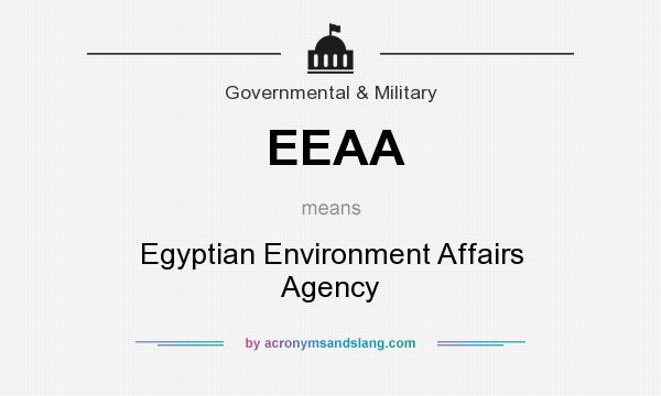 What does EEAA mean? It stands for Egyptian Environment Affairs Agency