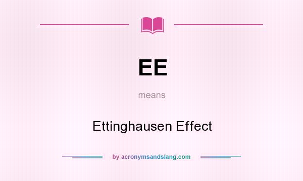 What does EE mean? It stands for Ettinghausen Effect