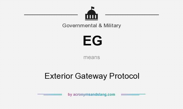 What does EG mean? It stands for Exterior Gateway Protocol