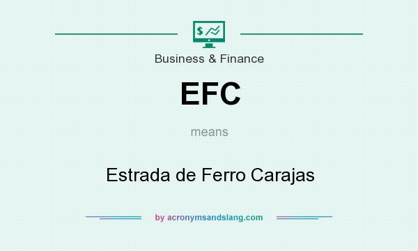 What does EFC mean? It stands for Estrada de Ferro Carajas