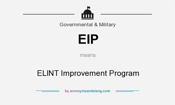 What does EIP mean? It stands for ELlNT Improvement Program