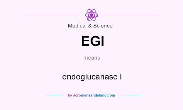 What does EGI mean? It stands for endoglucanase I