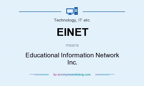 What does EINET mean? It stands for Educational Information Network Inc.