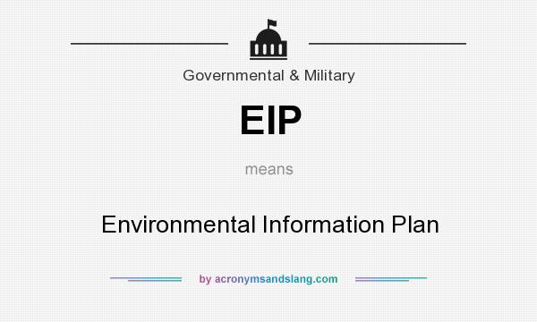 What does EIP mean? It stands for Environmental Information Plan