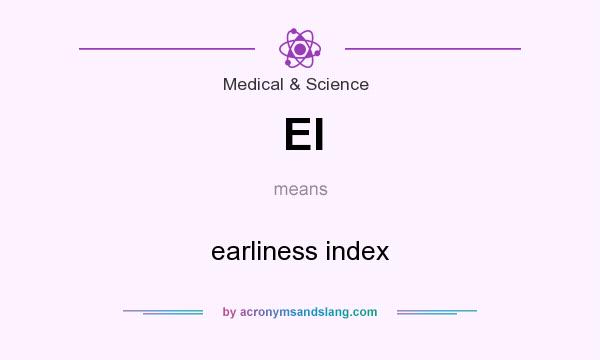 What does EI mean? It stands for earliness index