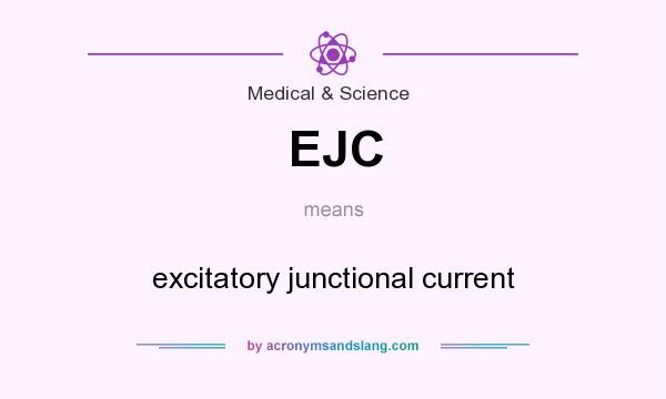 What does EJC mean? It stands for excitatory junctional current