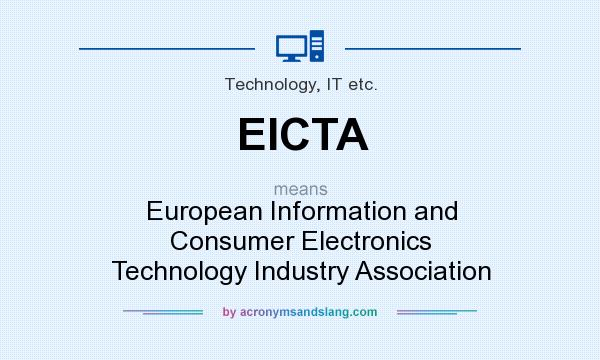 What does EICTA mean? It stands for European Information and Consumer Electronics Technology Industry Association