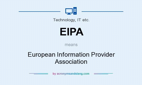 What does EIPA mean? It stands for European Information Provider Association
