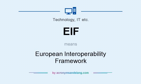 What does EIF mean? It stands for European Interoperability Framework