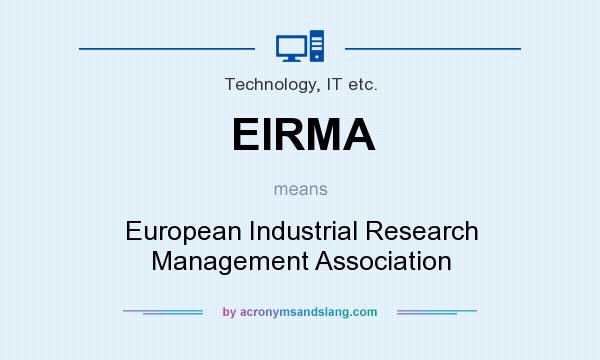 What does EIRMA mean? It stands for European Industrial Research Management Association