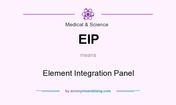 What does EIP mean? It stands for Element Integration Panel
