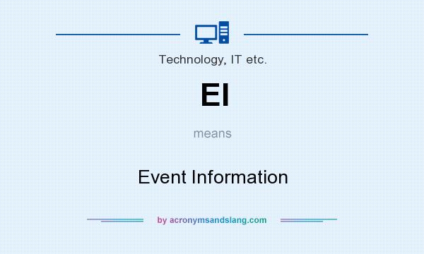 What does EI mean? It stands for Event Information