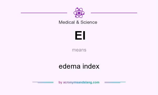 What does EI mean? It stands for edema index