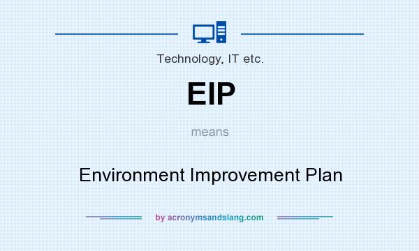 What does EIP mean? It stands for Environment Improvement Plan
