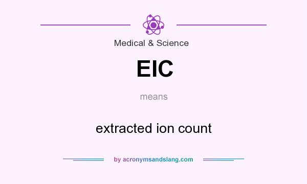 What does EIC mean? It stands for extracted ion count