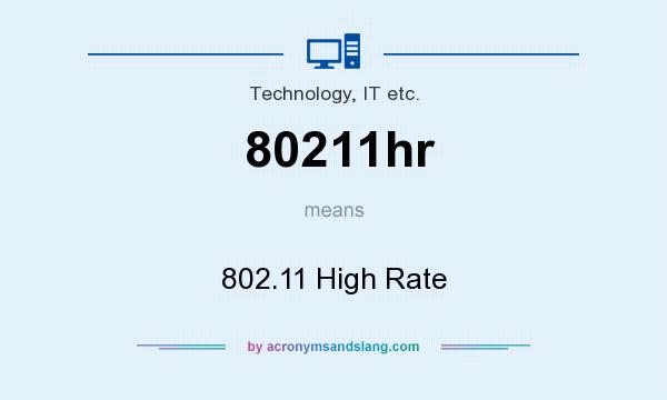 What does 80211hr mean? It stands for 802.11 High Rate