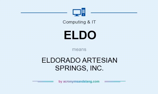 What does ELDO mean? It stands for ELDORADO ARTESIAN SPRINGS, INC.
