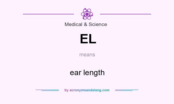 What does EL mean? It stands for ear length