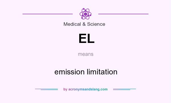 What does EL mean? It stands for emission limitation
