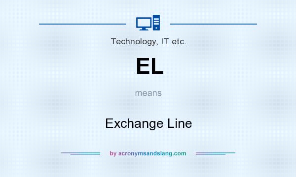 What does EL mean? It stands for Exchange Line