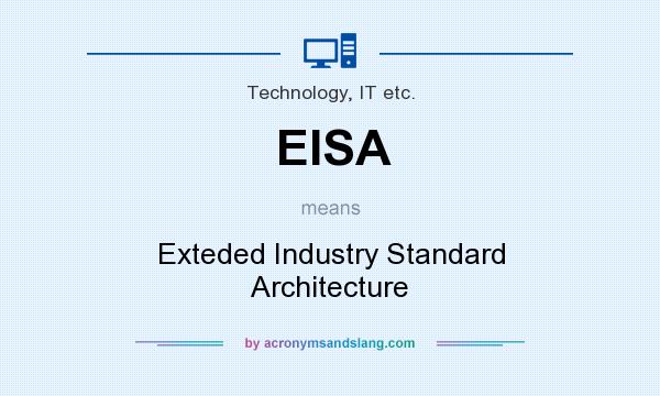 What does EISA mean? It stands for Exteded Industry Standard Architecture