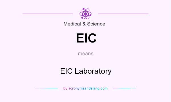 What does EIC mean? It stands for EIC Laboratory