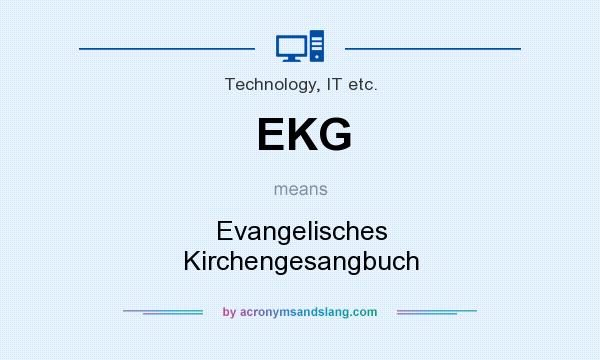 What does EKG mean? It stands for Evangelisches Kirchengesangbuch