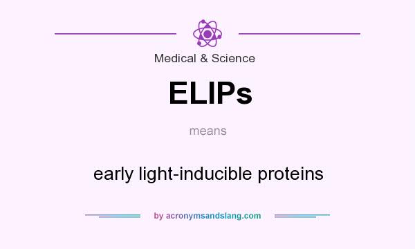 What does ELIPs mean? It stands for early light-inducible proteins