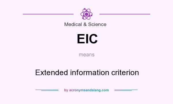 What does EIC mean? It stands for Extended information criterion