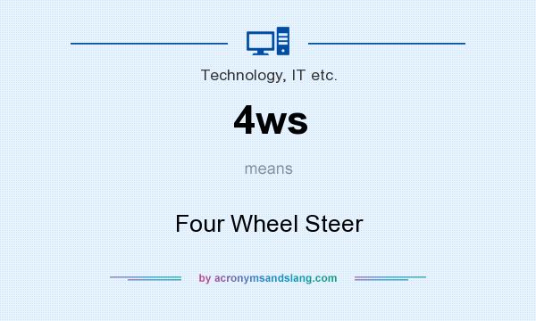 What does 4ws mean? It stands for Four Wheel Steer