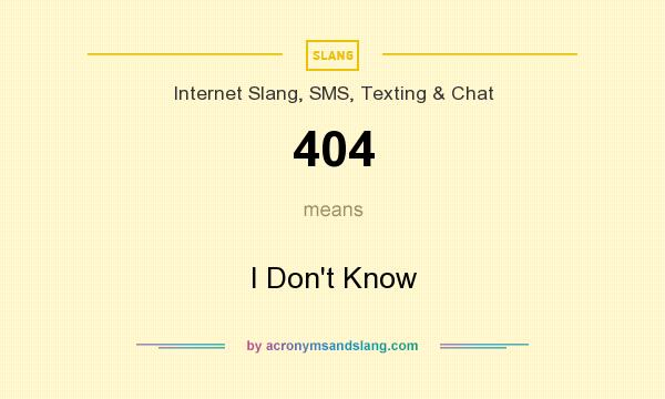 What does 404 mean in slang?