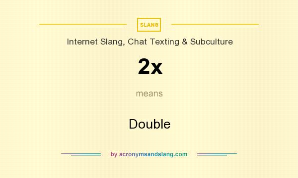 2x Double In Internet Slang Chat Texting Subculture By 