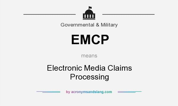 What does EMCP mean? It stands for Electronic Media Claims Processing