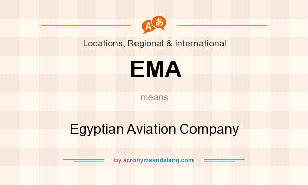What does EMA mean? It stands for Egyptian Aviation Company