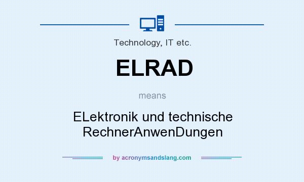 What does ELRAD mean? It stands for ELektronik und technische RechnerAnwenDungen