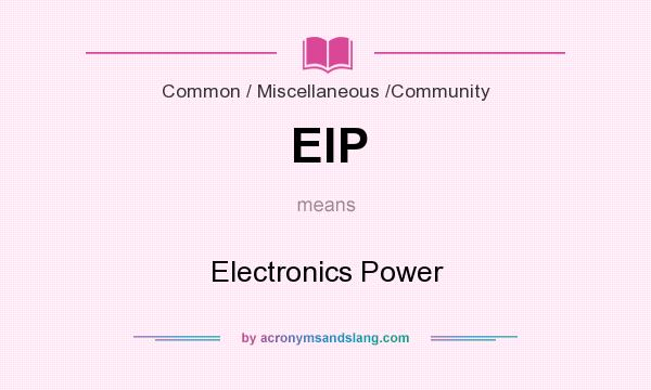 What does ElP mean? It stands for Electronics Power