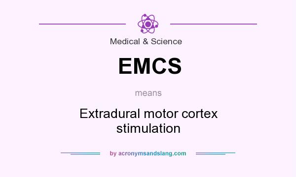 What does EMCS mean? It stands for Extradural motor cortex stimulation