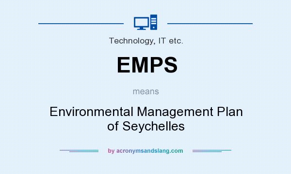 What does EMPS mean? It stands for Environmental Management Plan of Seychelles
