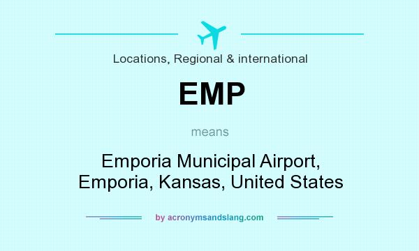 What does EMP mean? It stands for Emporia Municipal Airport, Emporia, Kansas, United States