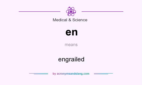 What does en mean? It stands for engrailed
