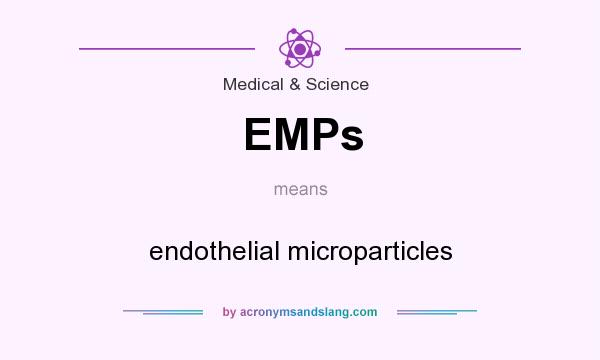 What does EMPs mean? It stands for endothelial microparticles